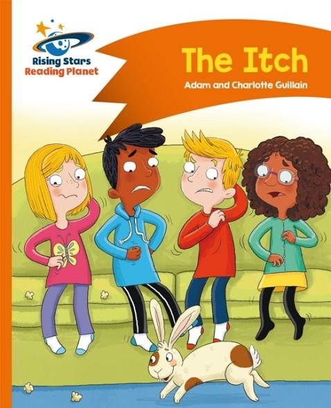 THE ITCH - ORANGE: COMET STREET KIDS | 9781471878824