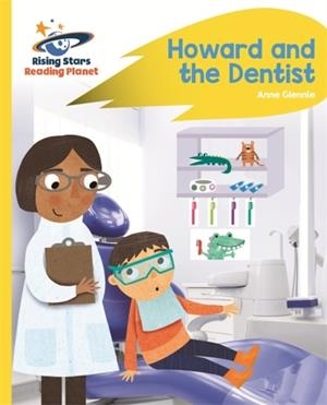 HOWARD AND THE DENTIST - YELLOW: ROCKET PHONICS | 9781471879753