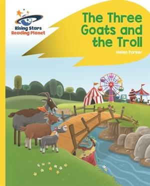 THE THREE GOATS AND THE TROLL - YELLOW: ROCKET PHONICS | 9781471879784