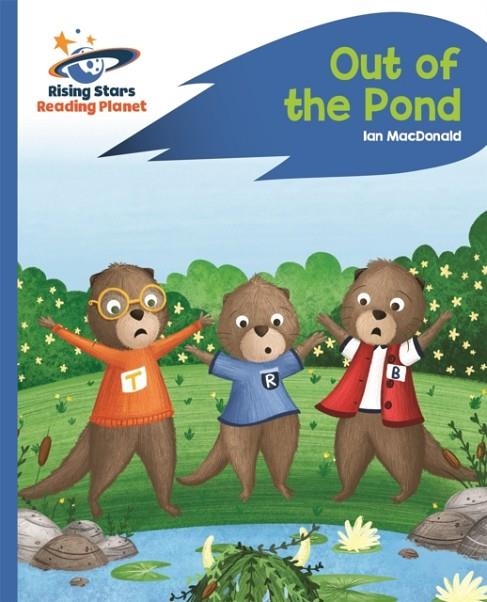 OUT OF THE POND - BLUE: ROCKET PHONICS | 9781471879814