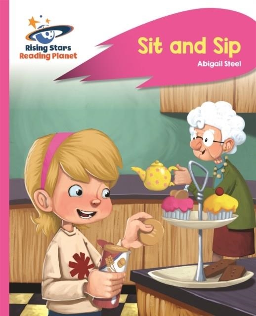 SIT AND SIP - PINK A: ROCKET PHONICS | 9781471879869