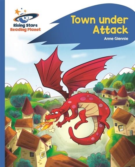TOWN UNDER ATTACK - BLUE: ROCKET PHONICS | 9781471879838