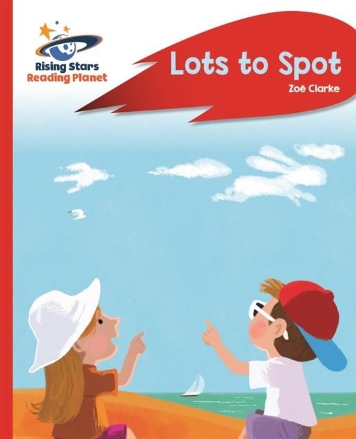 LOTS TO SPOT - RED A: ROCKET PHONICS | 9781471880001