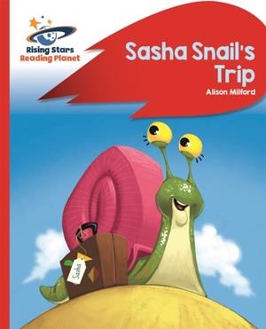 SASHA SNAIL'S TRIP - RED B: ROCKET PHONICS | 9781471880063