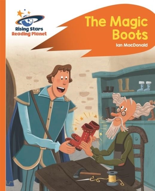THE MAGIC BOOTS - ORANGE: ROCKET PHONICS | 9781471880117