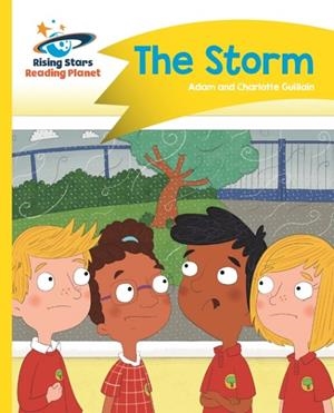 READING PLANET - THE STORM - YELLOW: COMET STREET KIDS | 9781510409903