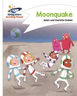 READING PLANET - MOONQUAKE - WHITE: COMET STREET KIDS | 9781510410077