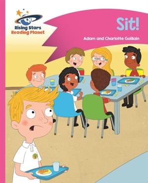 READING PLANET - SIT! - PINK A: COMET STREET KIDS | 9781510411265