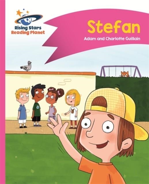 READING PLANET - STEFAN - PINK B: COMET STREET KIDS | 9781510411272