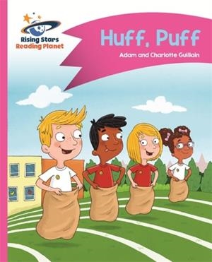READING PLANET - HUFF, PUFF - PINK B: COMET STREET KIDS | 9781510411289