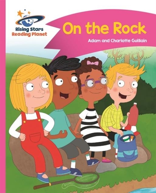 READING PLANET - ON THE ROCK - PINK B: COMET STREET KIDS | 9781510411296