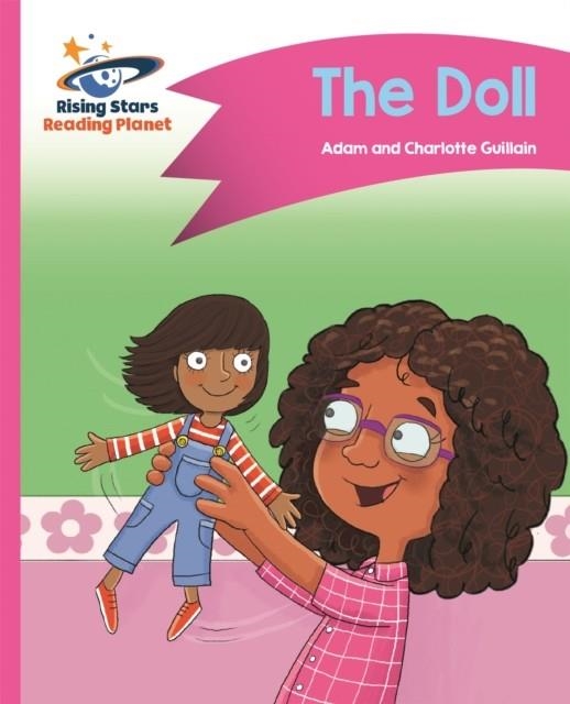 READING PLANET - THE DOLL - PINK B: COMET STREET KIDS | 9781510411302
