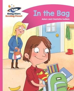 READING PLANET - IN THE BAG - PINK B: COMET STREET KIDS | 9781510411326