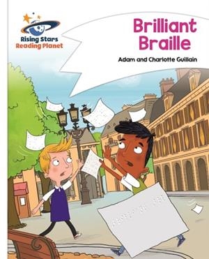 READING PLANET - BRILLIANT BRAILLE - WHITE: COMET STREET KIDS | 9781510411388