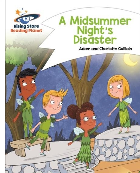 A MIDSUMMER NIGHT'S DISASTER - WHITE: COMET STREET KIDS | 9781510411470
