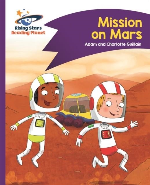 READING PLANET - MISSION ON MARS - PURPLE: COMET STREET KIDS | 9781510411531