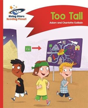 READING PLANET - TOO TALL - RED B: COMET STREET KIDS | 9781510411869