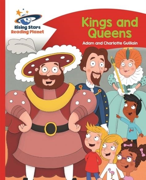 READING PLANET - KINGS AND QUEENS - RED B: COMET STREET KIDS | 9781510411883