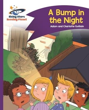 READING PLANET - A BUMP IN THE NIGHT - PURPLE: COMET STREET KIDS | 9781510411982