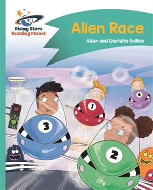 READING PLANET - ALIEN RACE! - TURQUOISE: COMET STREET KIDS | 9781510412217