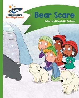 READING PLANET - BEAR SCARE - GREEN: COMET STREET KIDS | 9781510412347