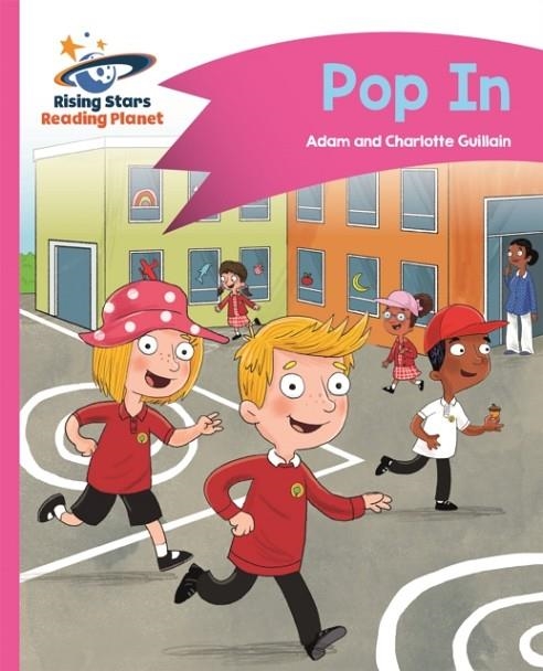 READING PLANET - POP IN - PINK A: COMET STREET KIDS | 9781510412491