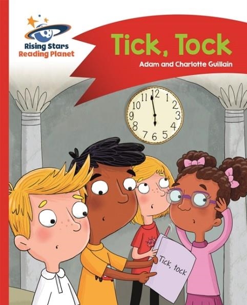 READING PLANET - TICK, TOCK - RED A: COMET STREET KIDS | 9781510412521