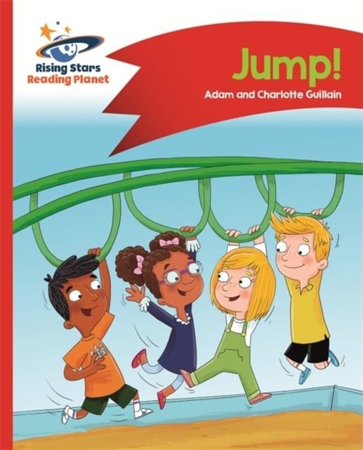 READING PLANET - JUMP! - RED A: COMET STREET KIDS | 9781510412545