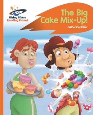 THE BIG CAKE MIX-UP! - ORANGE | 9781510442115