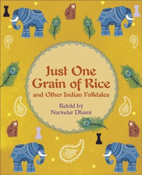 Just One Grain of Rice and other Indian Folk Tales - Earth   | 9781510444706