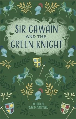 READING PLANET - SIR GAWAIN AND THE GREEN KNIGHT - LEVEL 5: FICTION (MARS) | 9781510444881