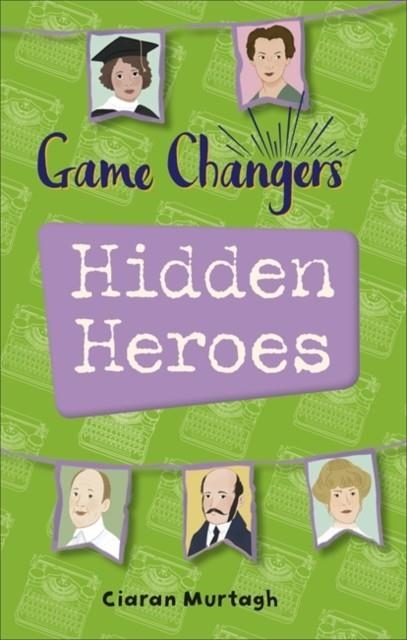 GAME-CHANGERS: HIDDEN HEROES - LEVEL 2: MERCURY/BROWN BAND | 9781510452251