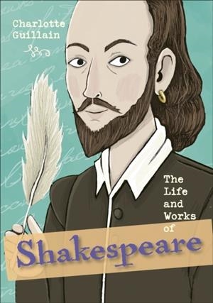READING PLANET KS2 - THE LIFE AND WORK OF SHAKESPEARE - LEVEL 7: SATURN/BLUE-RED BAND | 9781510452497