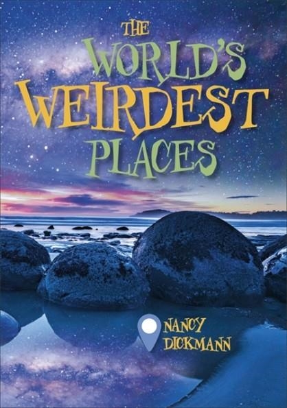 READING PLANET KS2 - THE WORLD'S WEIRDEST PLACES - LEVEL 8: SUPERNOVA (RED+ BAND) | 9781510452503