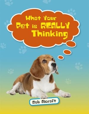 WHAT YOUR PET IS REALLY THINKING - LEVEL 2: MERCURY/BROWN BAND | 9781510453470