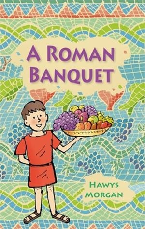 A ROMAN BANQUET - LEVEL 3: VENUS/BROWN BAND | 9781510453739