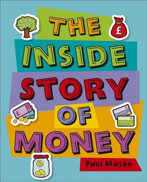 READING PLANET KS2 - THE INSIDE STORY OF MONEY - LEVEL 5: MARS/GREY BAND | 9781510454132