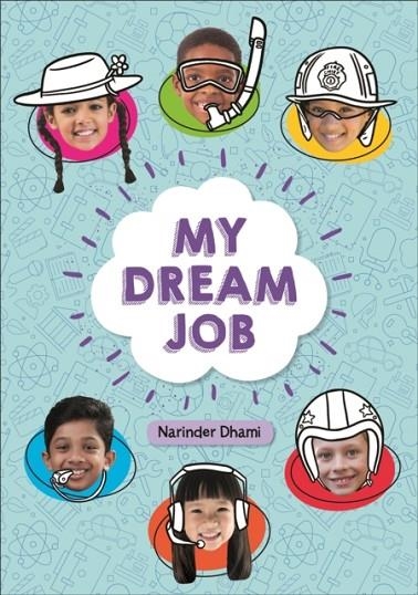 READING PLANET KS2 - MY DREAM JOB - LEVEL 7: SATURN/BLUE-RED BAND | 9781510454484