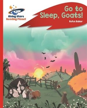 READING PLANET - GO TO SLEEP, GOATS! - RED C: ROCKET PHONICS | 9781510485853