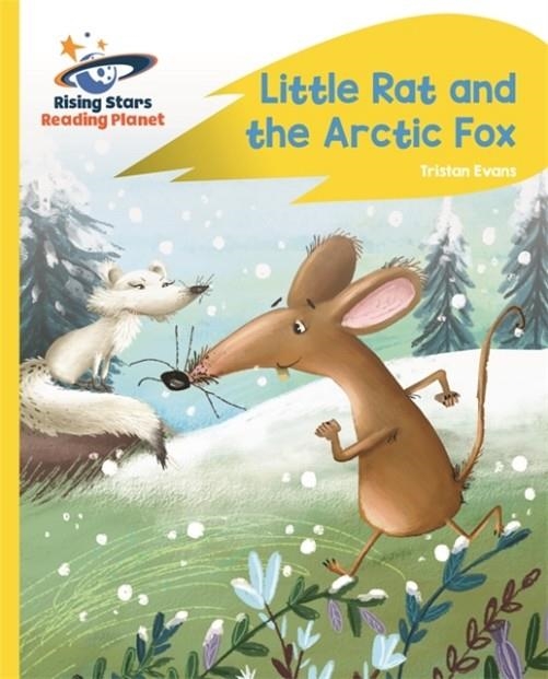 READING PLANET - LITTLE RAT AND THE ARCTIC FOX - YELLOW C: ROCKET PHONICS | 9781510486065