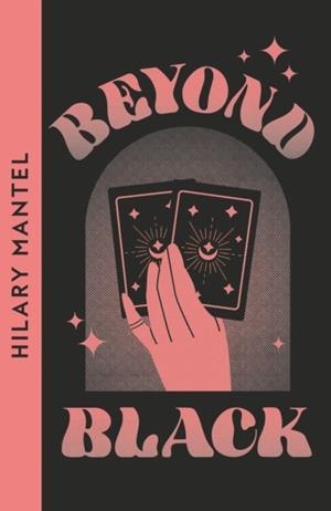 BEYOND BLACK | 9780008609979 | HILARY MANTEL