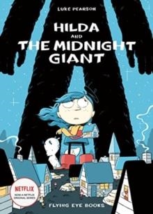 HILDA 02 AND THE MIDNIGHT GIANT | 9781838741495 | LUKE PEARSON