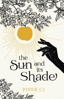 THE SUN AND ITS SHADE | 9781728277769 | PIPER CJ