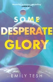 SOME DESPERATE GLORY | 9780356521824 | EMILY TESH