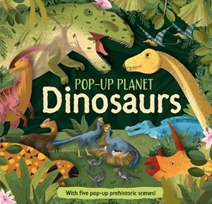 POP UP PLANET DINOSAURS | 9780753448670 | VVAA