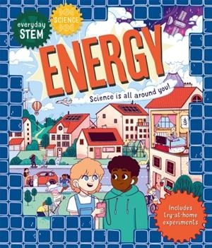 EVERYDAY STEM TECHNOLOGY ENERGY | 9780753447055 | SHINI SOMARA