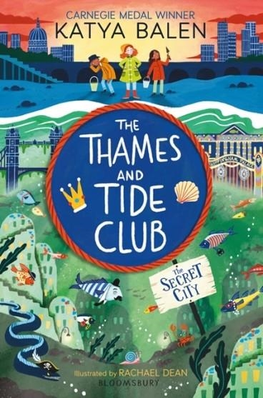 THE THAMES AND TIDE CLUB: THE SECRET CITY | 9781526640482 | KATYA BALEN