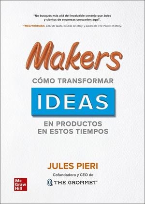 MAKERS COMO TRANSFORMAR IDEAS EN PRODUCT | 9786071514431