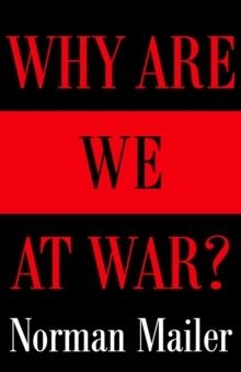 WHY ARE WE AT WAR? | 9780812971118 | NORMAN MAILER
