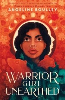 WARRIOR GIRL UNEARTHED | 9780861544202 | ANGELINE BOULLEY